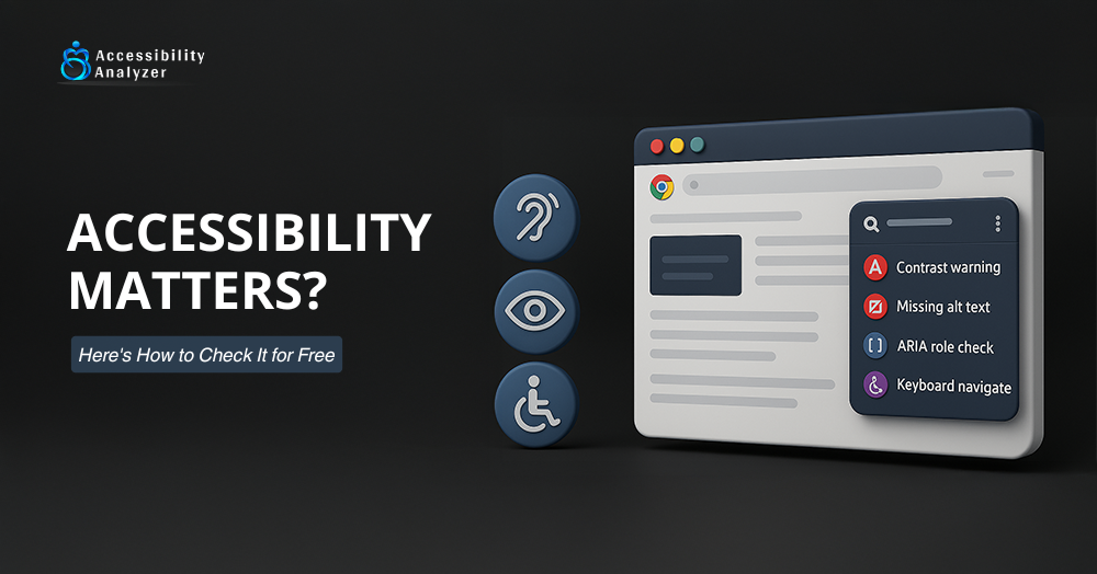 Why Your Website Needs a Website Accessibility Analyzer (And How to Get One for Free)